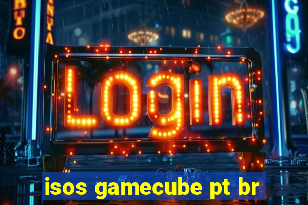 isos gamecube pt br